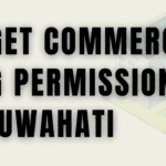 How to Get Commercial Building Permission in Guwahati