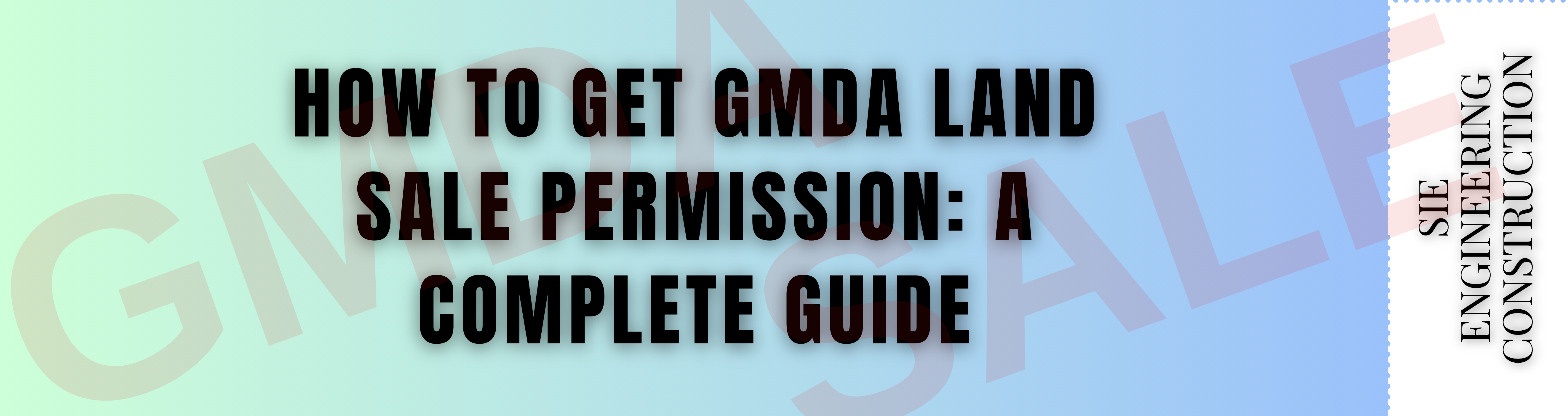 How to Get GMDA Land Sale Permission: A Complete Guide