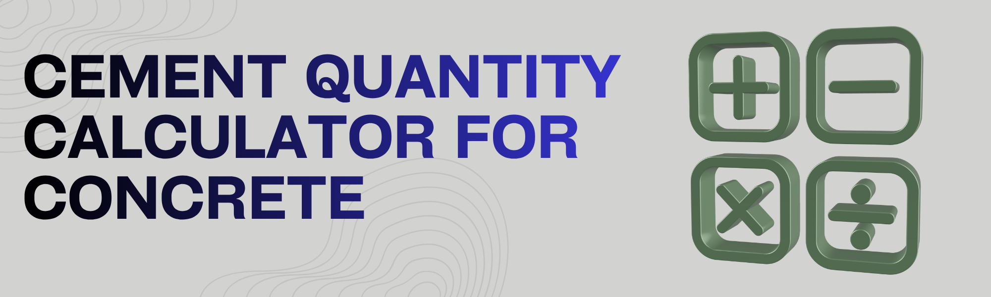 Cement Quantity Calculator for Concrete