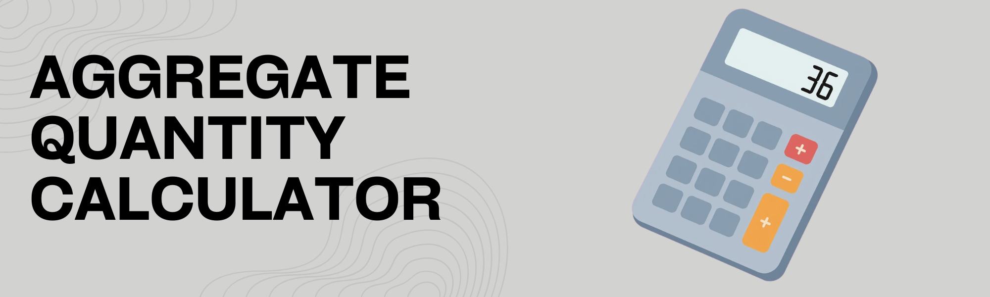 Aggregate Quantity Calculator